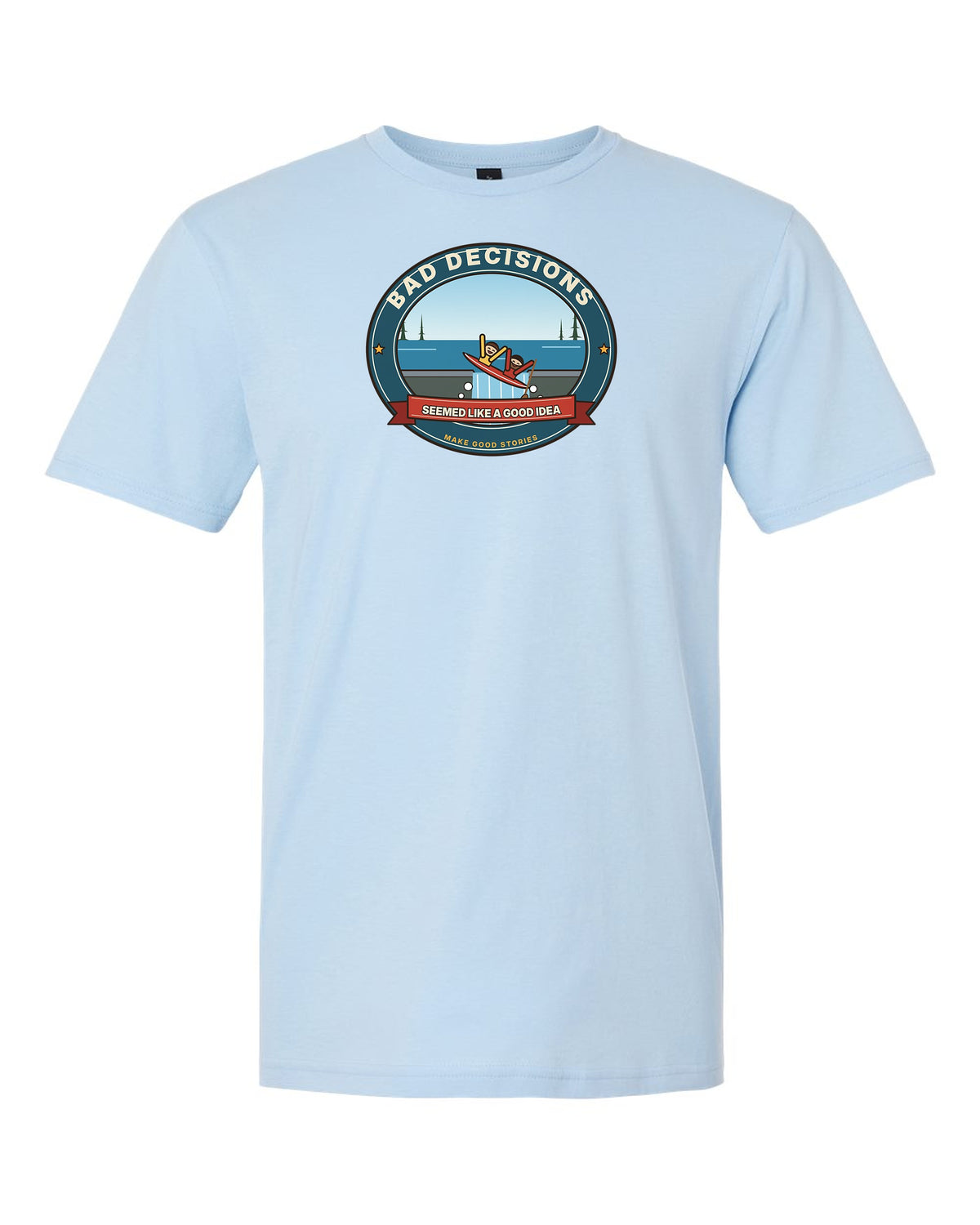 Bad Decisions Make Good Stories - Funny Canoe Waterfall T-Shirt