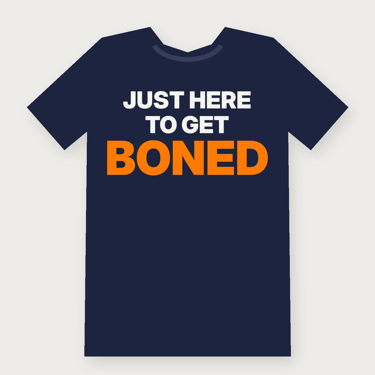 Just Here to Get Boned Funny Halloween T-Shirt on navy