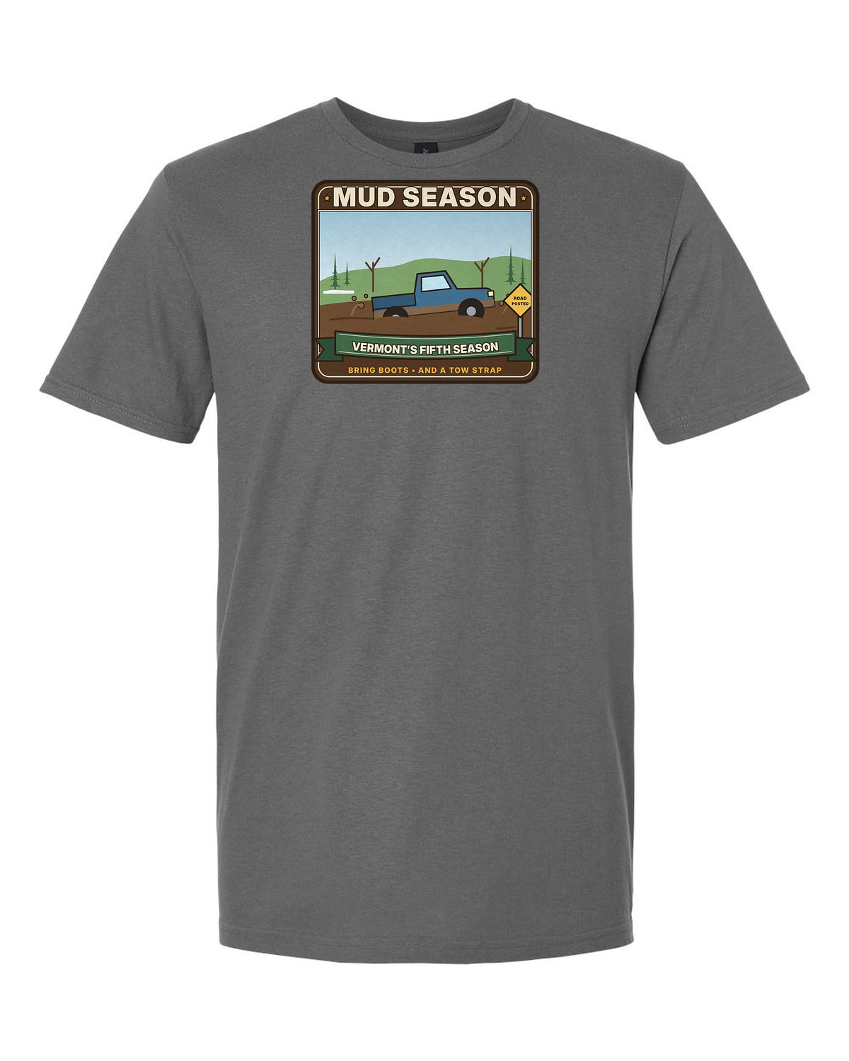 Mud Season: Vermont's Fifth Season - Funny Vermont T-Shirt