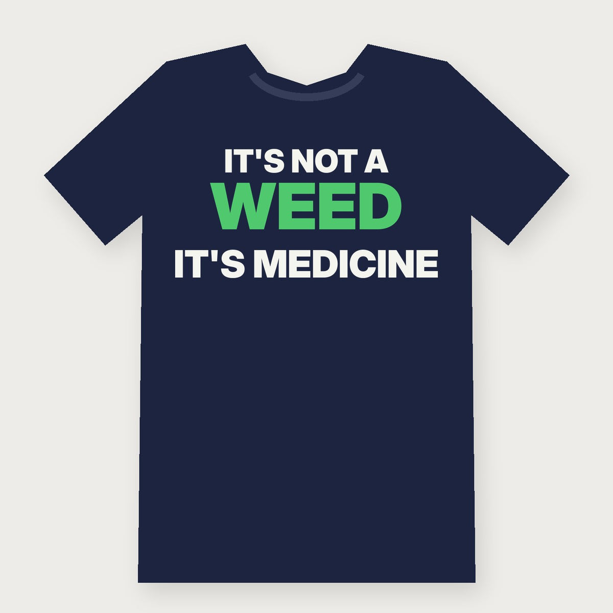 It's Not a Weed, It's Medicine Funny Herbalist T-Shirt on navy