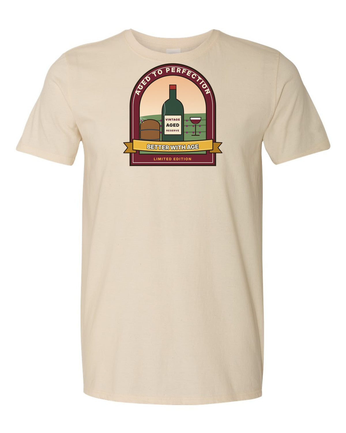 Aged to Perfection: Better With Age - Wine Birthday T-Shirt