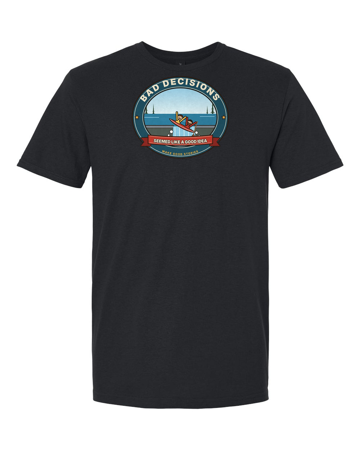 Bad Decisions Make Good Stories - Funny Canoe Waterfall T-Shirt