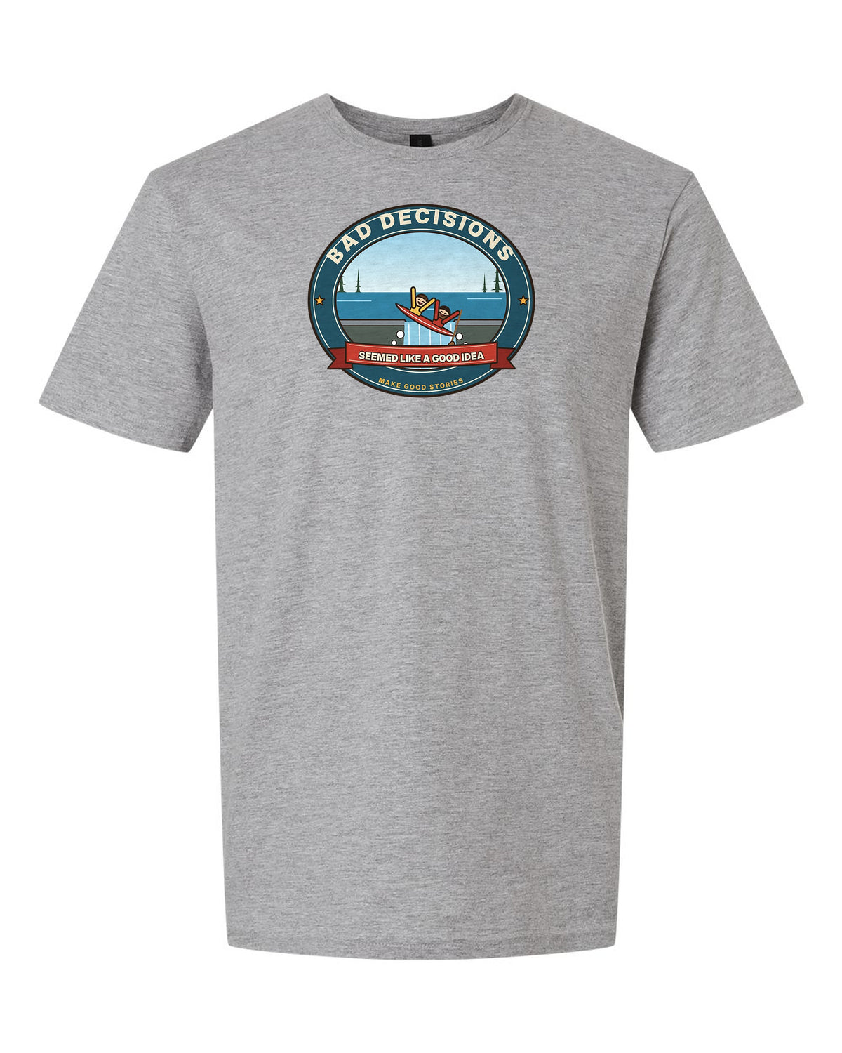 Bad Decisions Make Good Stories - Funny Canoe Waterfall T-Shirt