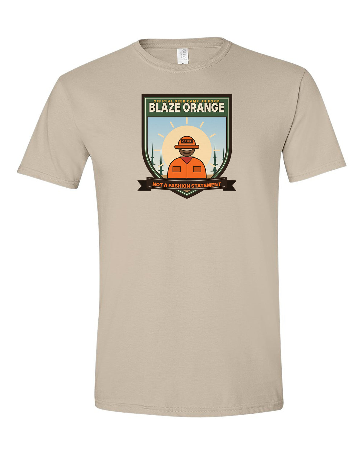 Blaze Orange: Not a Fashion Statement - Funny Deer Camp T-Shirt