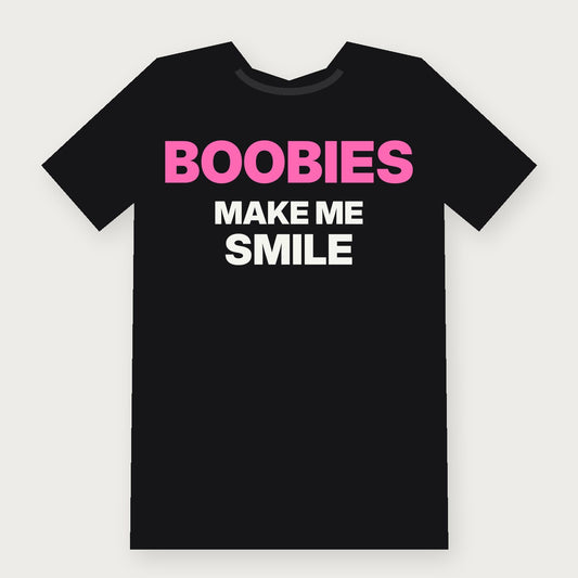 Boobies Make Me Smile Funny Adult T-Shirt on black