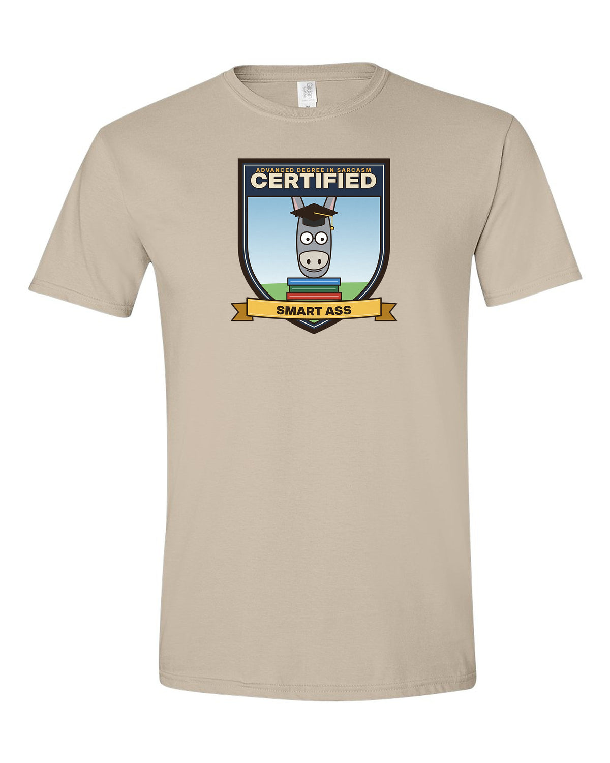 Certified Smart Ass: Advanced Degree in Sarcasm - Funny Donkey T-Shirt