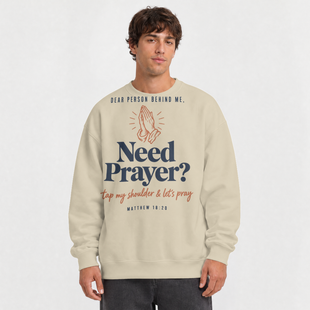 Need Prayer? Tap My Shoulder – Crewneck Sweatshirt in Sand