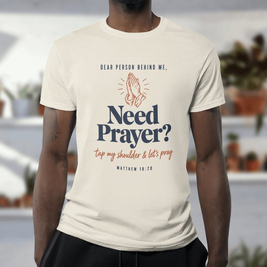 Need Prayer? Tap My Shoulder – Comfort Colors tee in Ivory