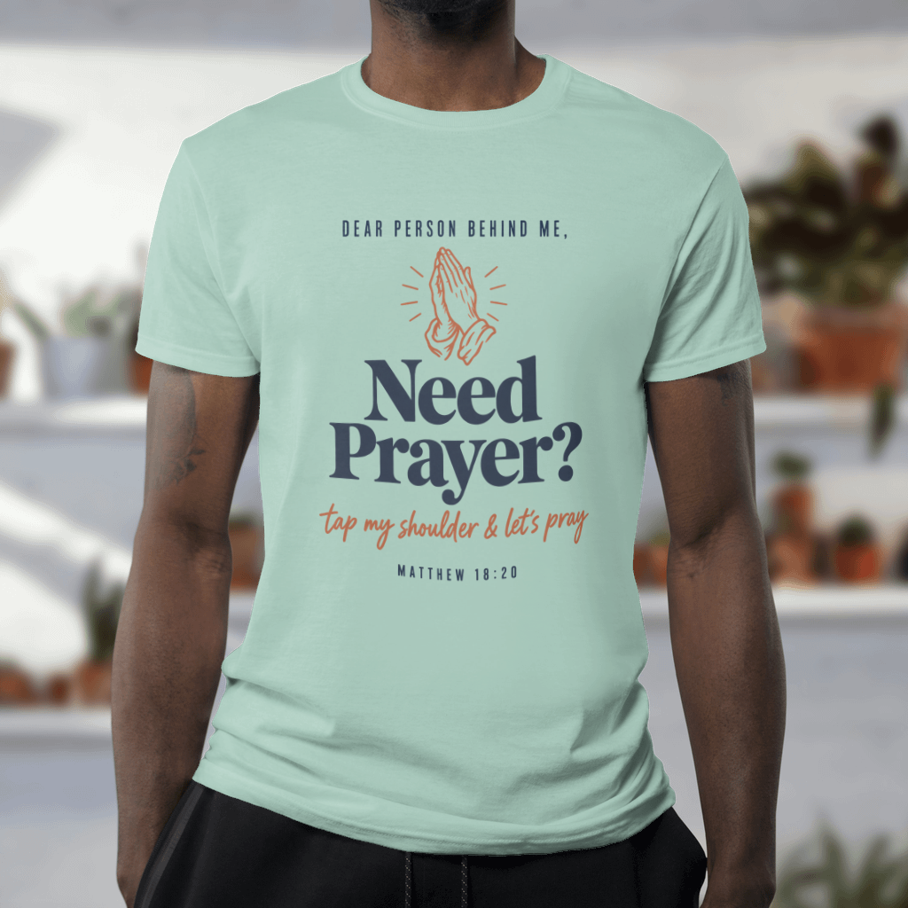 Need Prayer? Tap My Shoulder – Comfort Colors Tee in Chalky Mint