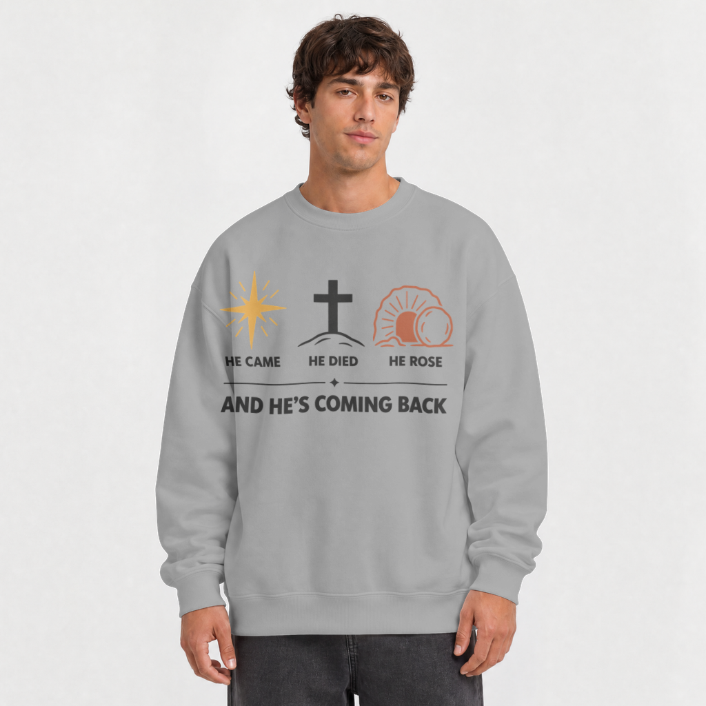 He Came. He Died. He Rose. – Crewneck Sweatshirt in Sport Grey