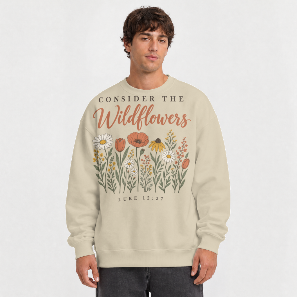 Consider the Wildflowers – Crewneck Sweatshirt in Sand