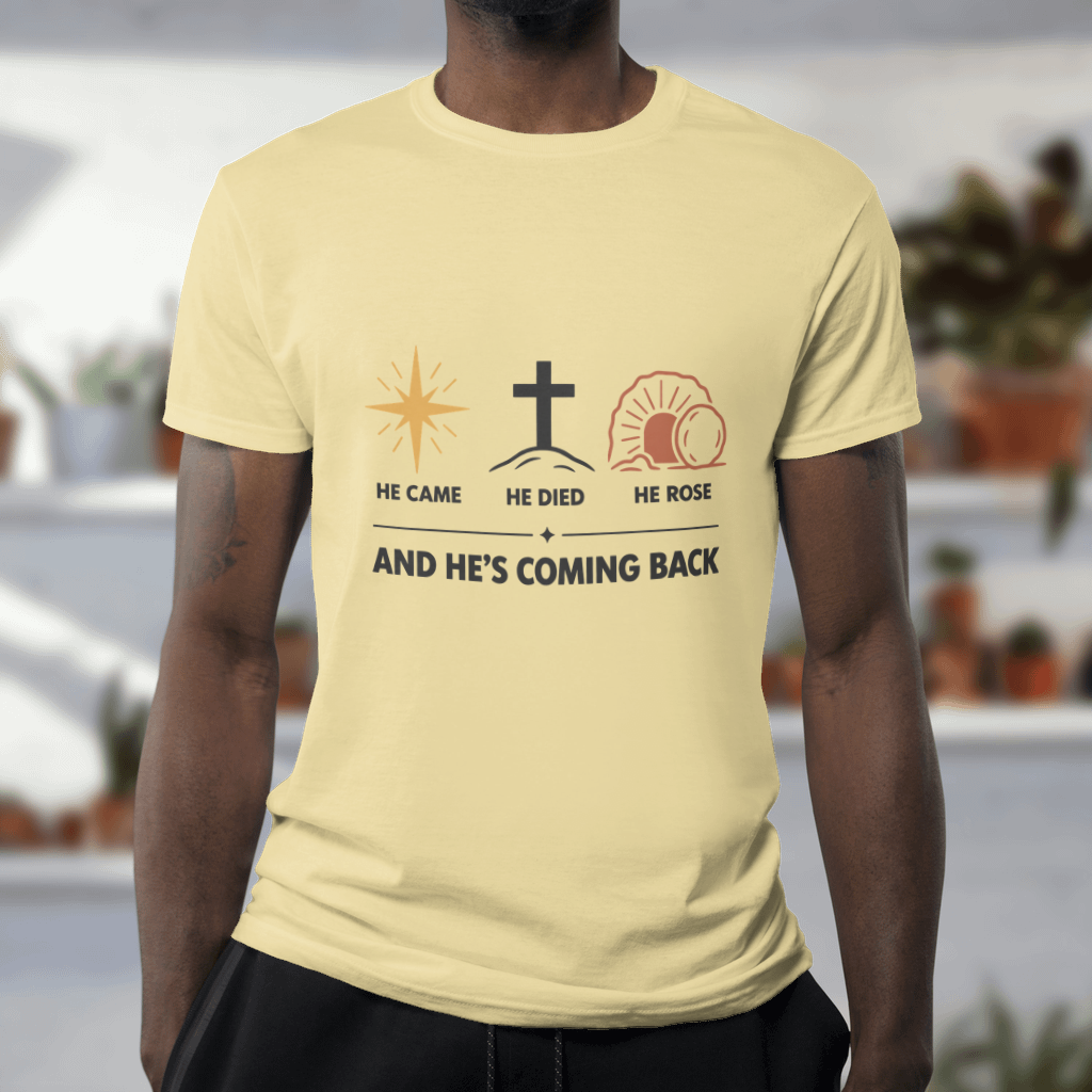 He Came. He Died. He Rose. – Comfort Colors Tee in Butter