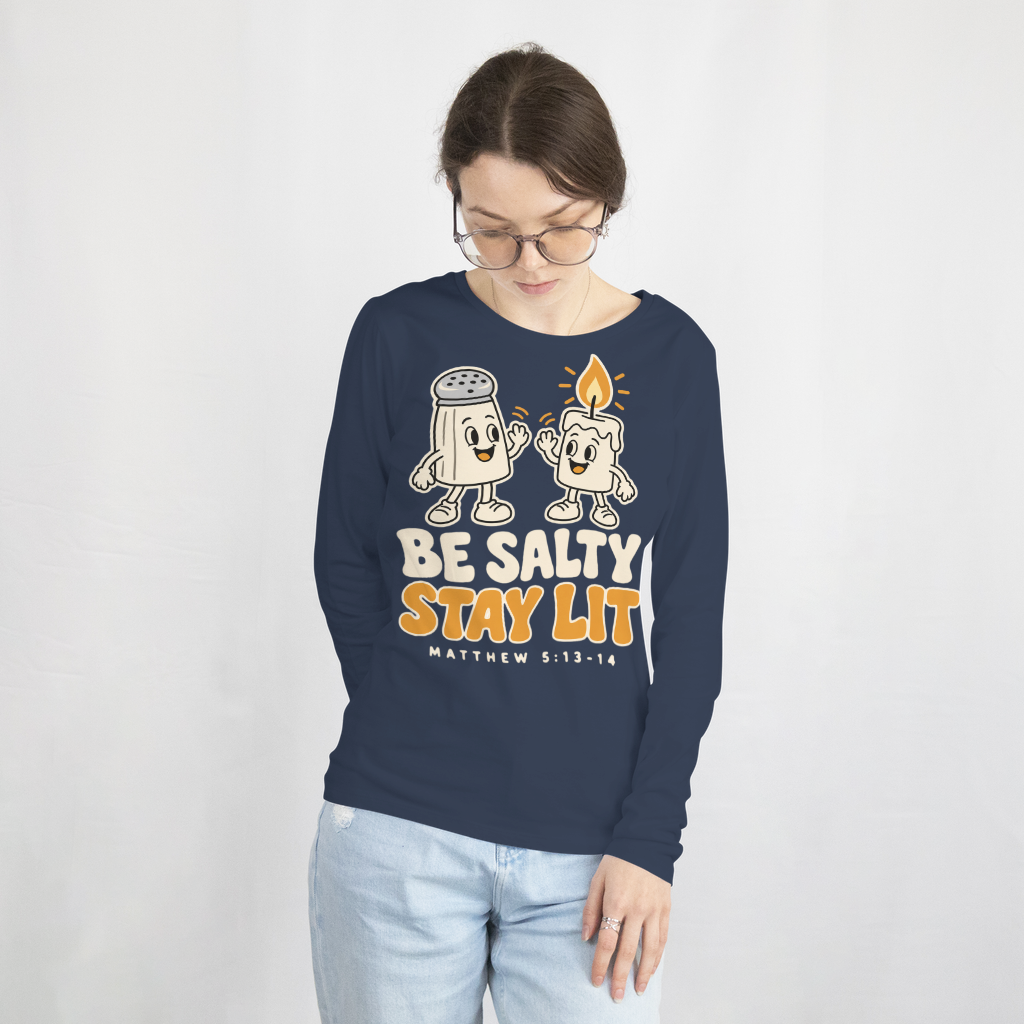 Be Salty, Stay Lit Shirt – Funny Christian Tee & Sweatshirt – Long Sleeve Tee in Navy