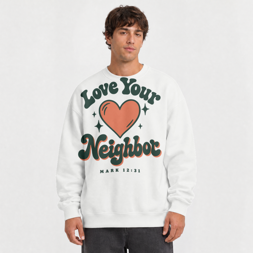 Love Your Neighbor – Crewneck Sweatshirt in White