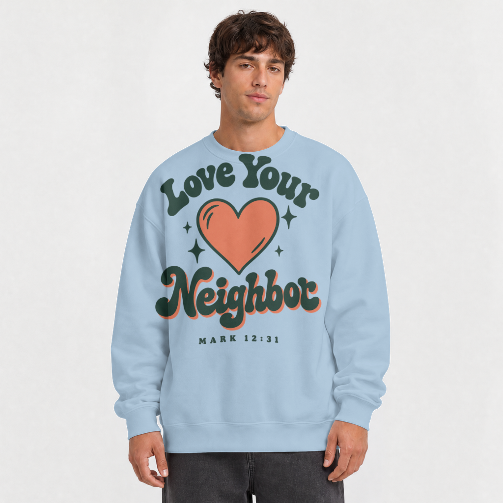 Love Your Neighbor – Crewneck Sweatshirt in Light Blue