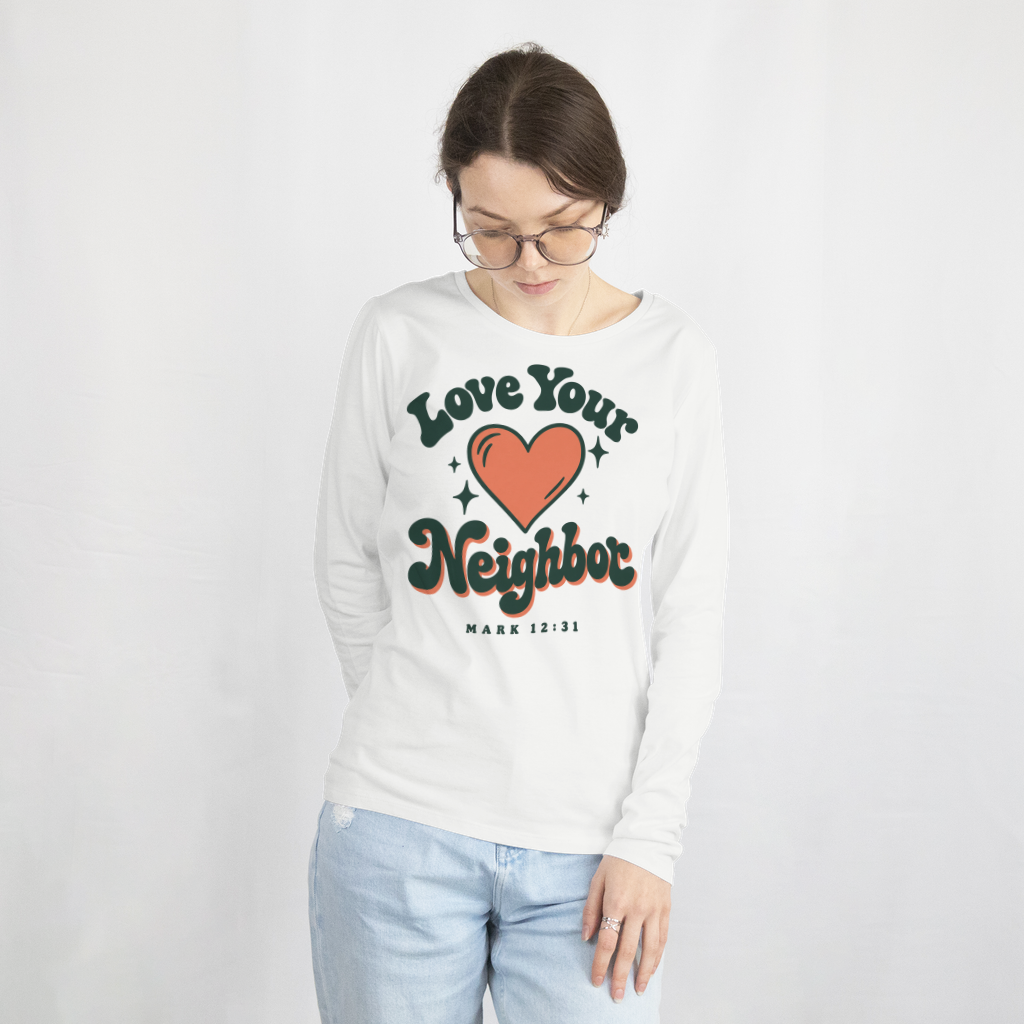 Love Your Neighbor – Long Sleeve Tee in White