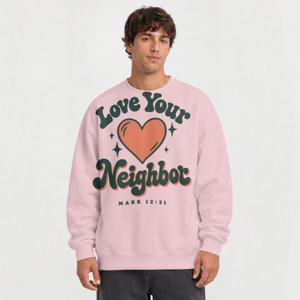 Love Your Neighbor – Crewneck Sweatshirt in Light Pink