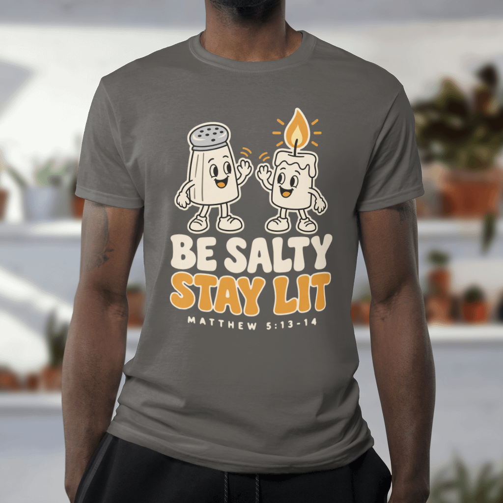 Be Salty, Stay Lit Shirt – Funny Christian Tee & Sweatshirt – Comfort Colors Tee in Pepper