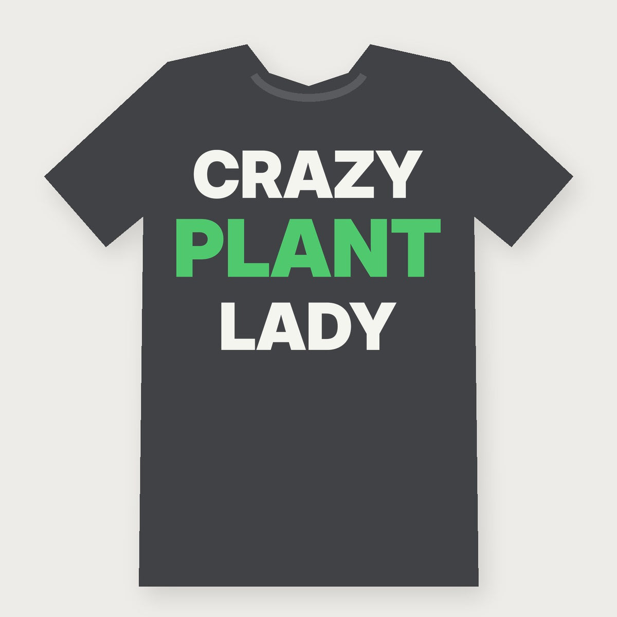 Crazy Plant Lady Funny Herbalist T-Shirt on charcoal
