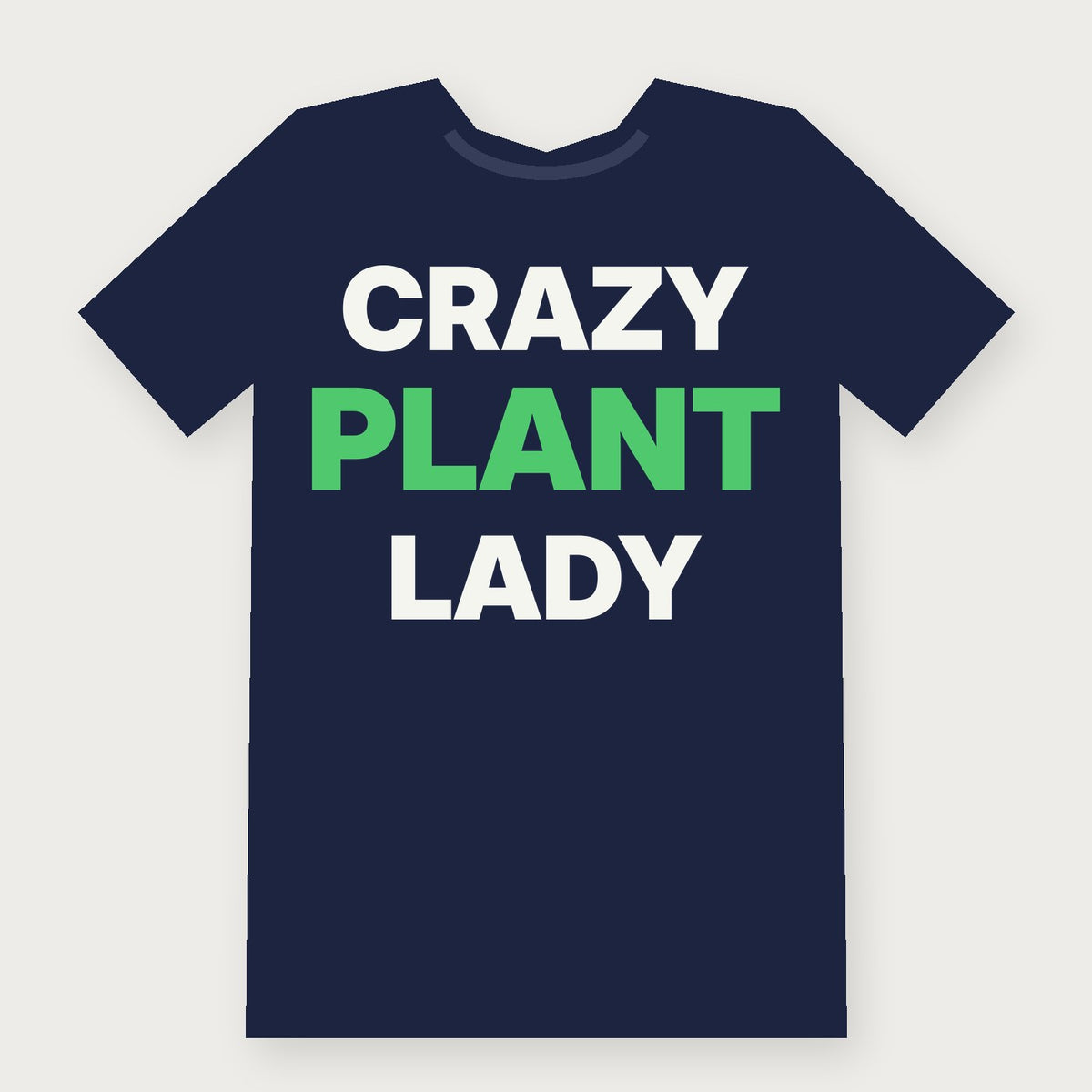 Crazy Plant Lady Funny Herbalist T-Shirt on navy