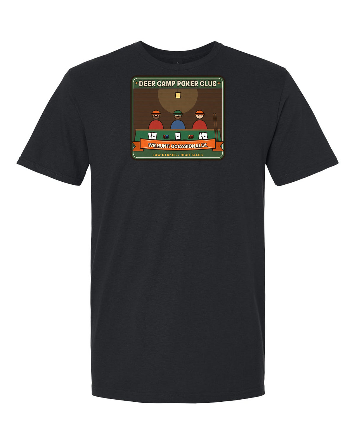 Deer Camp Poker Club: We Hunt. Occasionally. - Funny Hunting T-Shirt