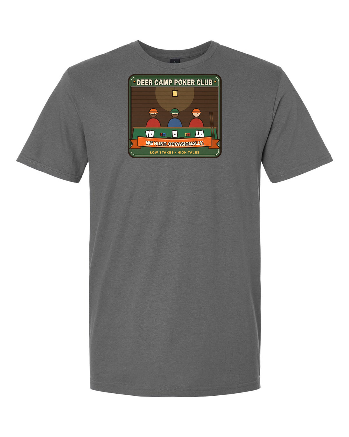 Deer Camp Poker Club: We Hunt. Occasionally. - Funny Hunting T-Shirt