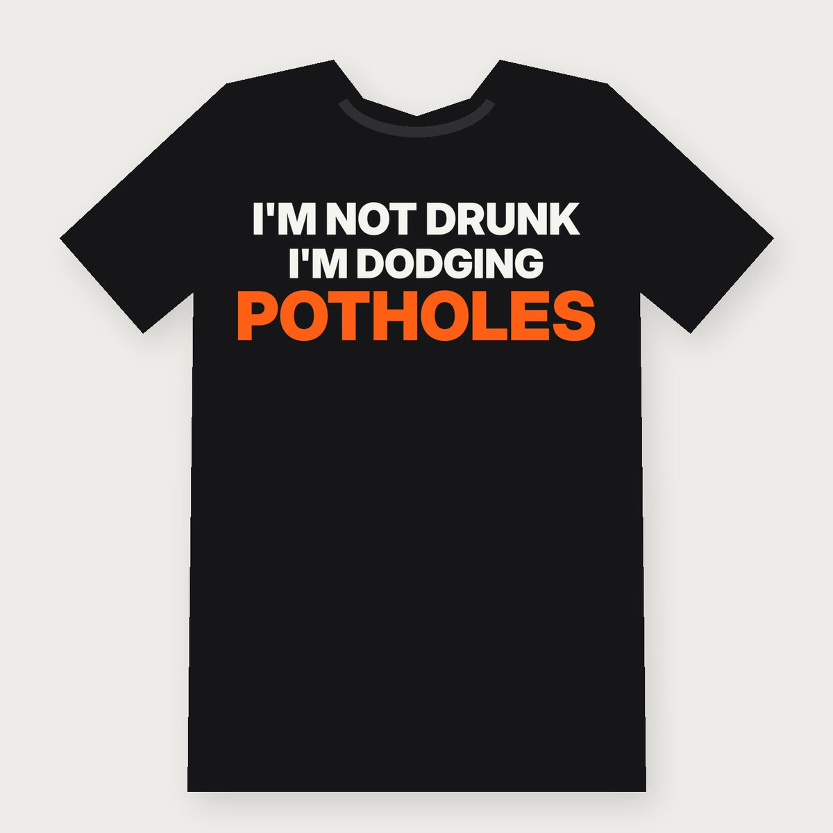 I'm Not Drunk, I'm Dodging Potholes Funny Vermont T-Shirt on black