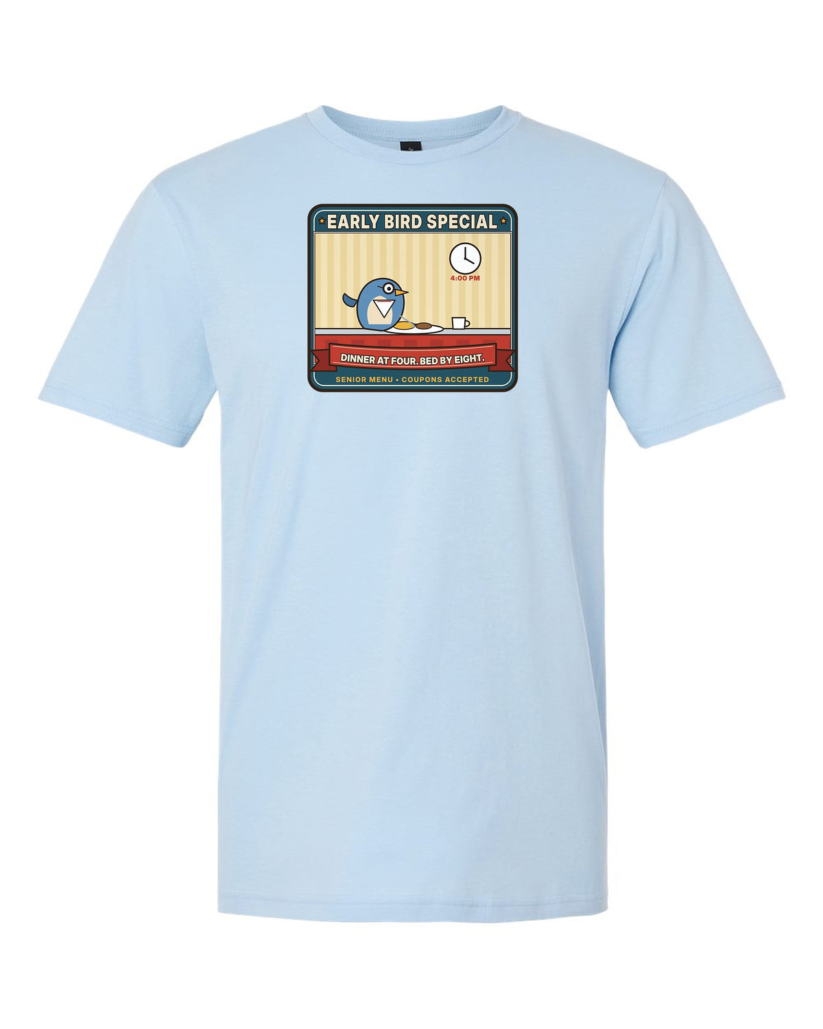 Early Bird Special: Dinner at Four. Bed by Eight. - Funny Retirement T-Shirt