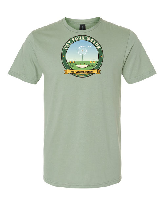 Eat Your Weeds: Not a Weed. Lunch. - Dandelion Forager T-Shirt