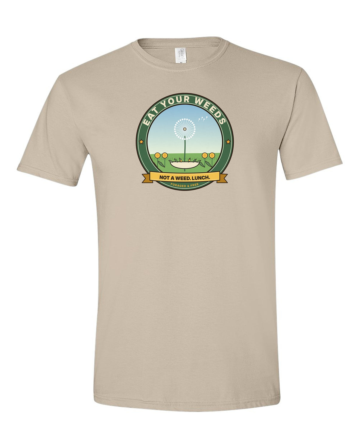 Eat Your Weeds: Not a Weed. Lunch. - Dandelion Forager T-Shirt