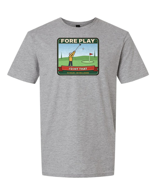 Fore Play: I'd Hit That - Funny Golf T-Shirt
