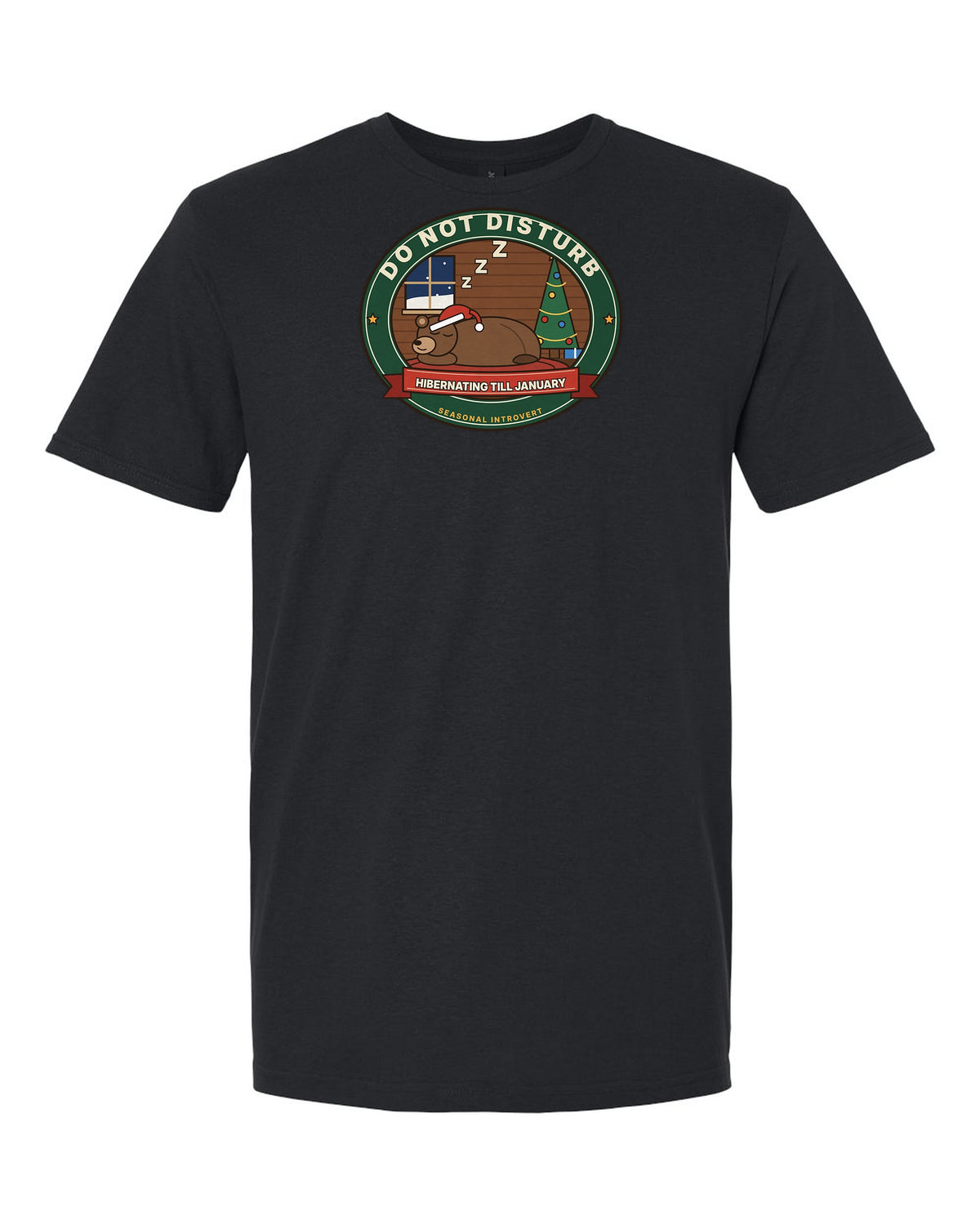 Do Not Disturb: Hibernating Till January - Funny Bear Christmas T-Shirt