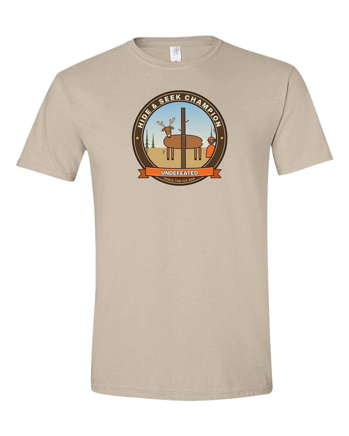 Hide & Seek Champion: Undefeated - Funny Deer Hunting T-Shirt