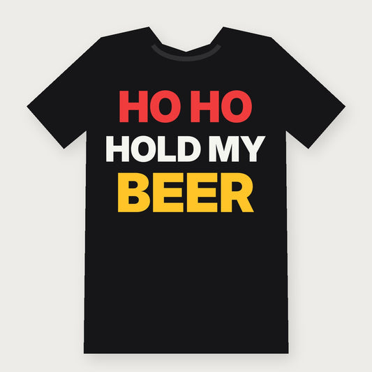 Ho Ho Hold My Beer Funny Christmas T-Shirt on black