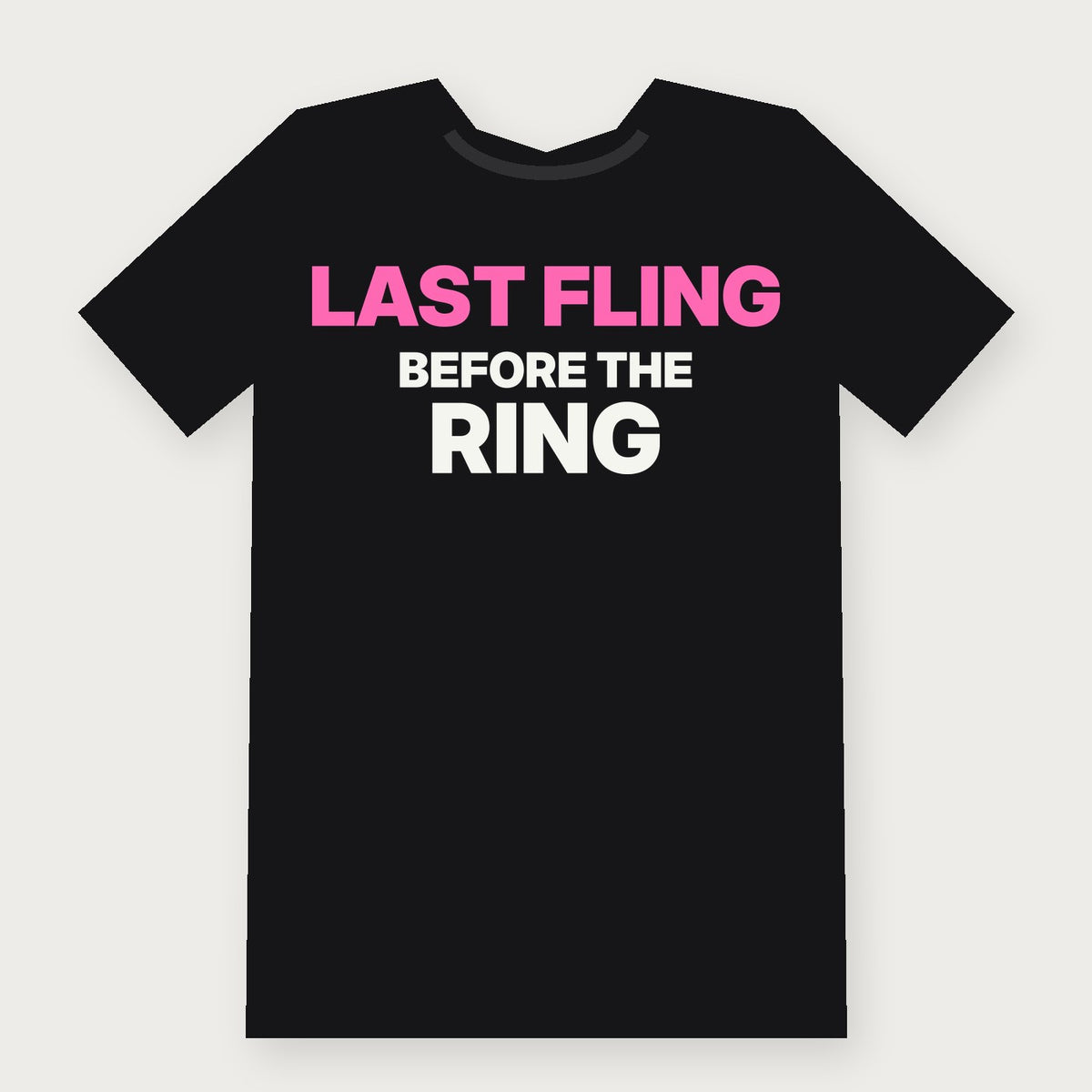 Last Fling Before the Ring Group & Party T-Shirt on black