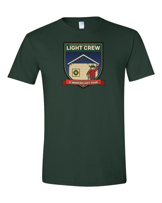 Light Crew: It Worked Last Year - Funny Christmas Lights T-Shirt