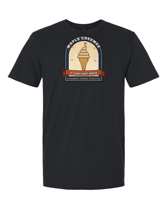 Maple Creemee: It's Not Soft Serve - Vermont T-Shirt