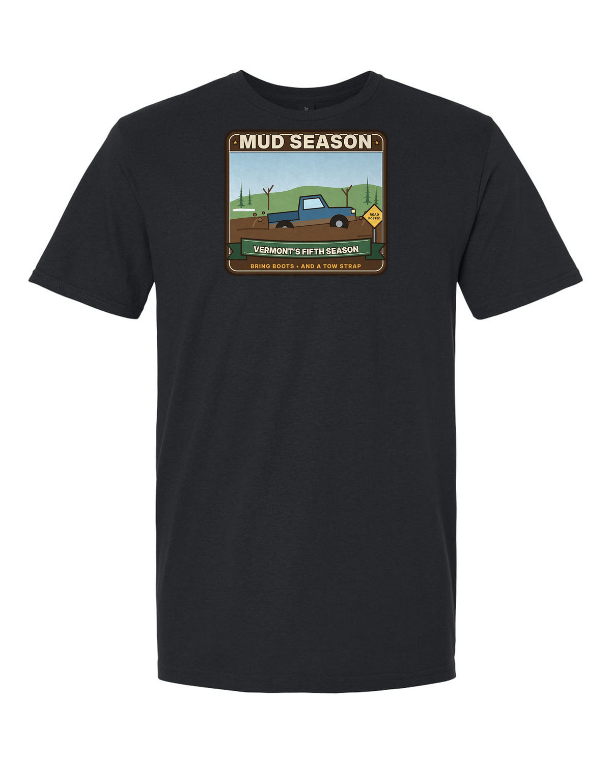 Mud Season: Vermont's Fifth Season - Funny Vermont T-Shirt