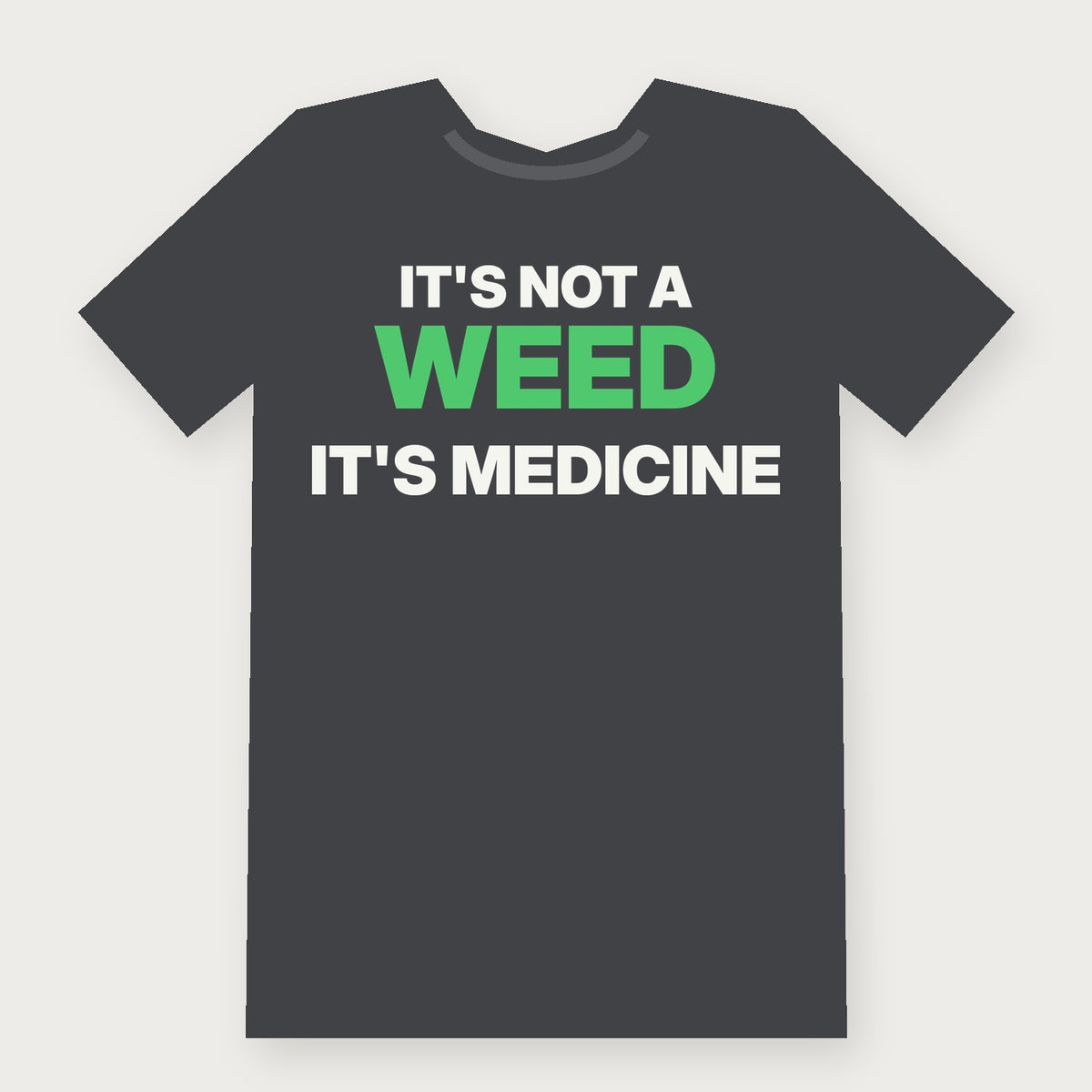 It's Not a Weed, It's Medicine Funny Herbalist T-Shirt on charcoal