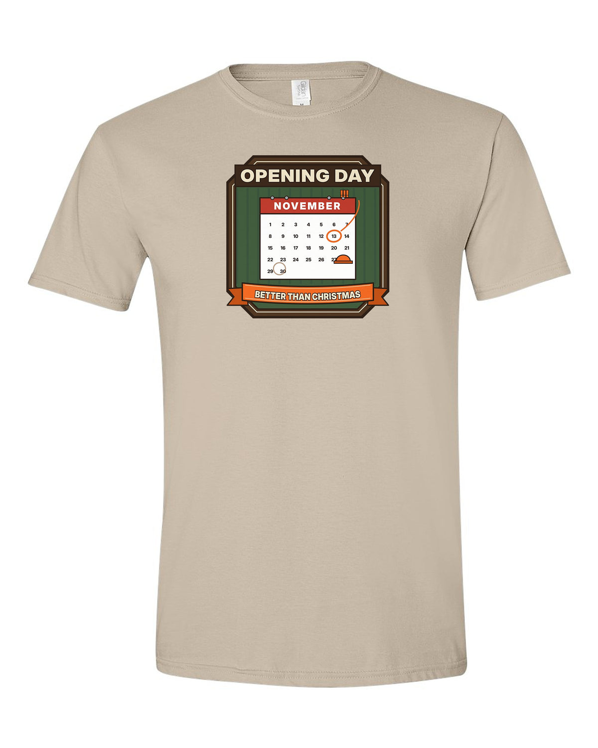 Opening Day: Better Than Christmas - Deer Hunting T-Shirt