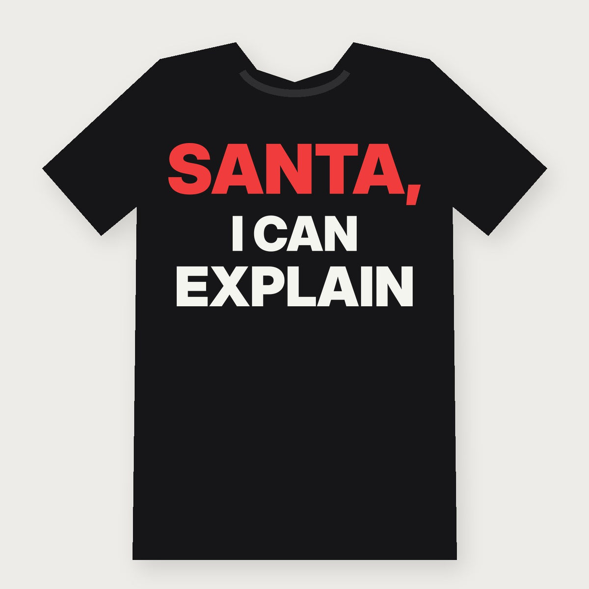 Santa, I Can Explain Funny Christmas T-Shirt on black