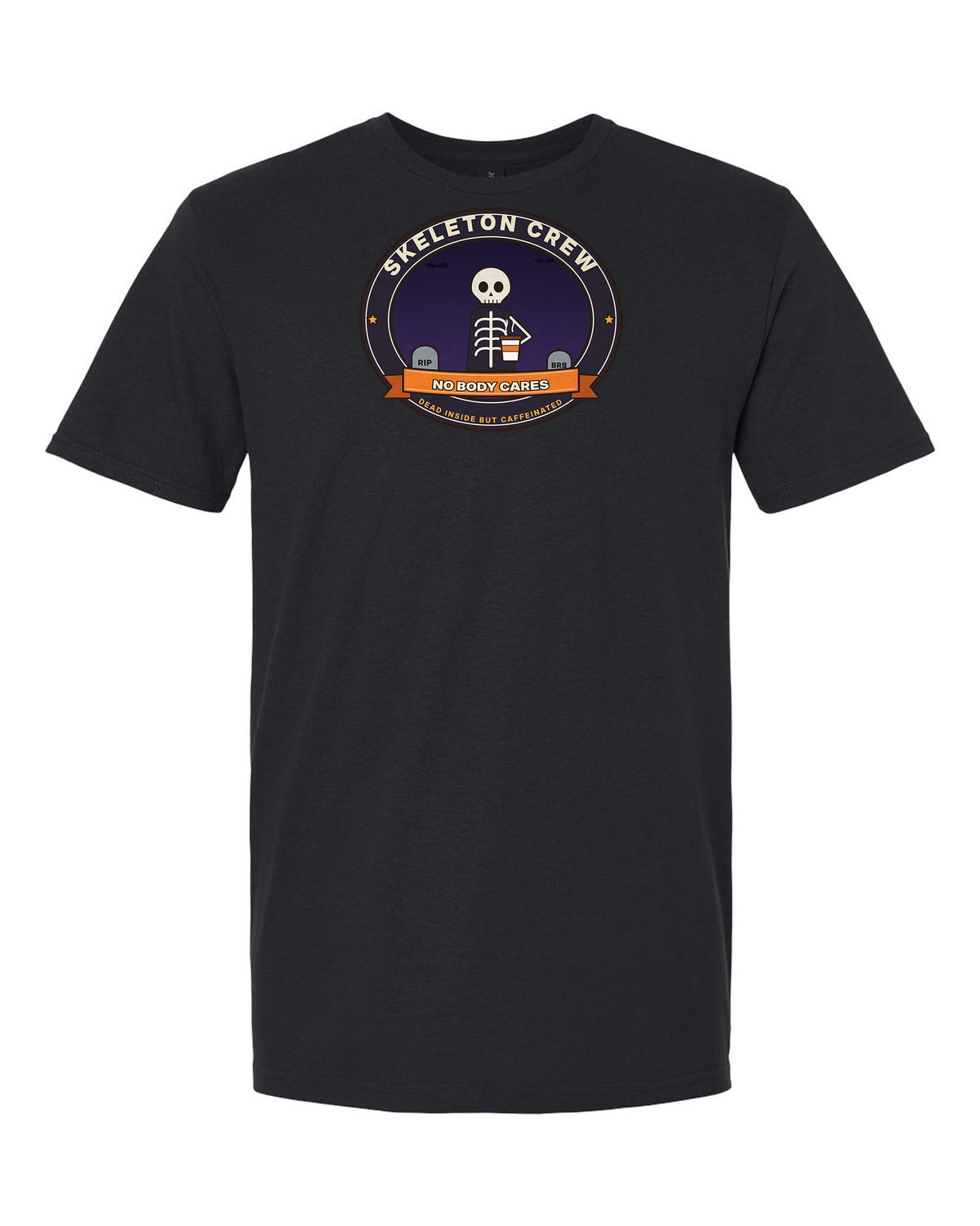 Skeleton Crew: No Body Cares - Funny Coffee Skeleton Halloween T-Shirt