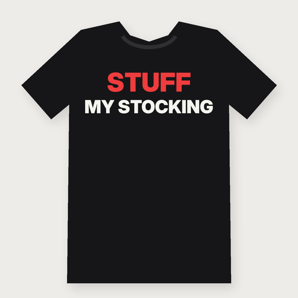 Stuff My Stocking Funny Christmas T-Shirt on black