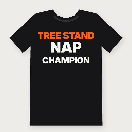 Tree Stand Nap Champion Funny Hunting T-Shirt on black