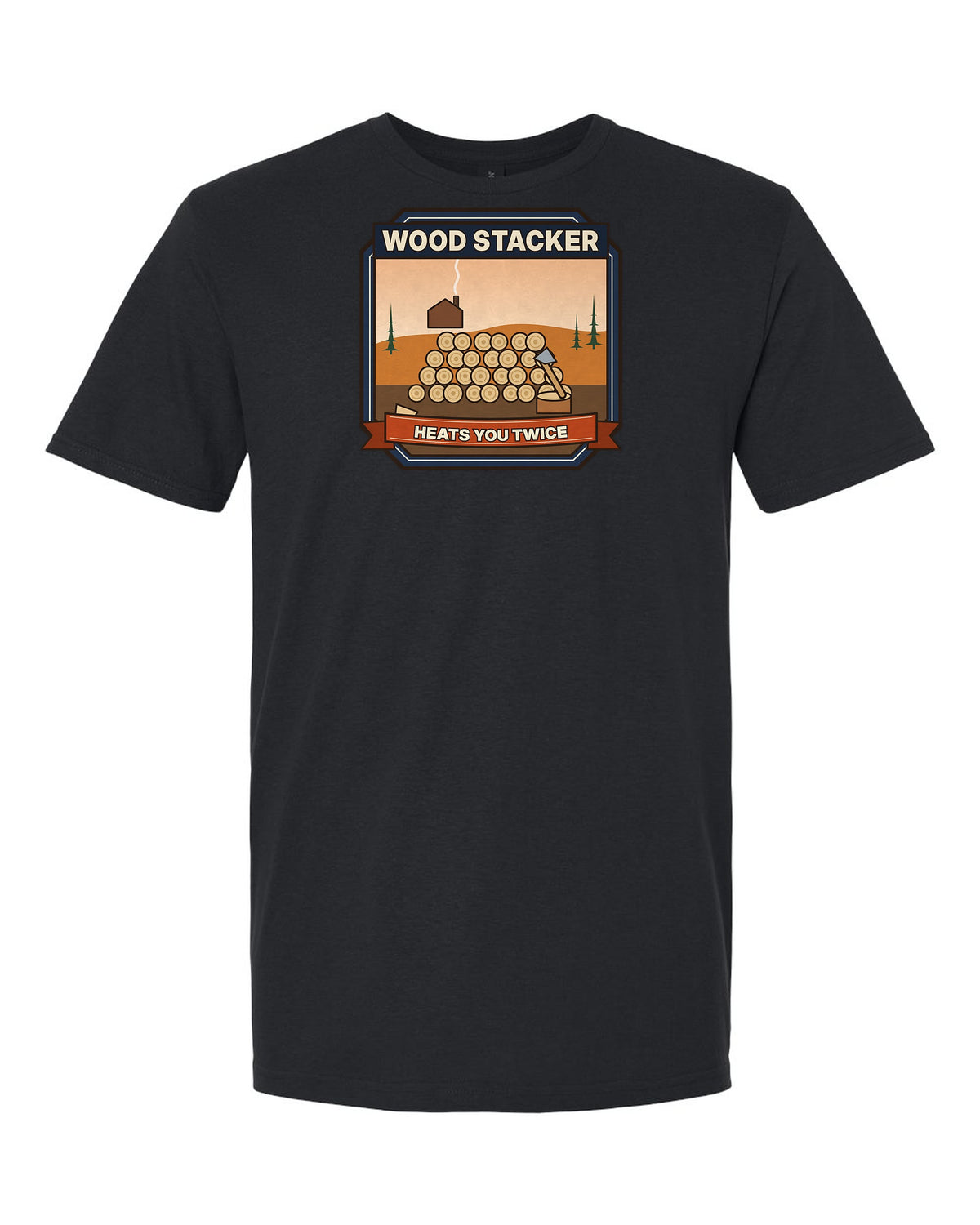 Wood Stacker: Heats You Twice - Vermont Firewood T-Shirt